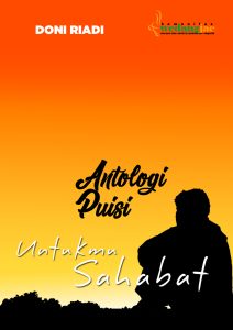 Untukmu Sahabat : Antologi Puisi